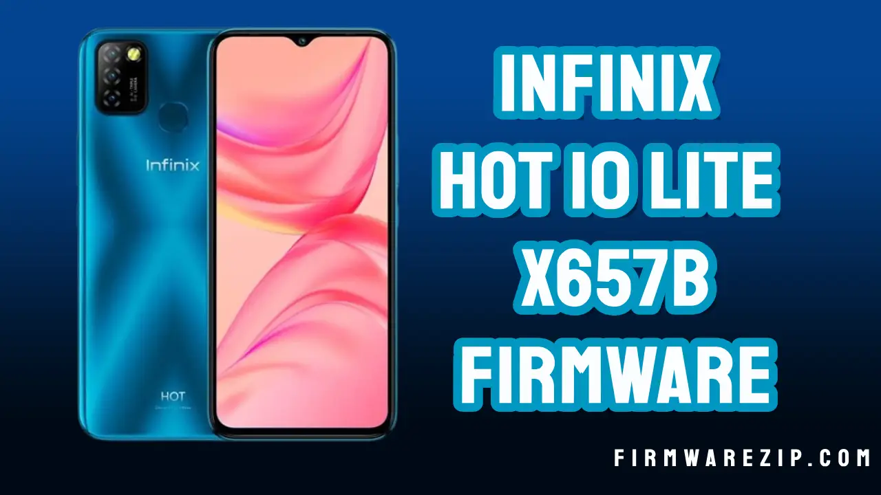 Infinix Hot 10 Lite X657B Firmware Dead Recover Tested