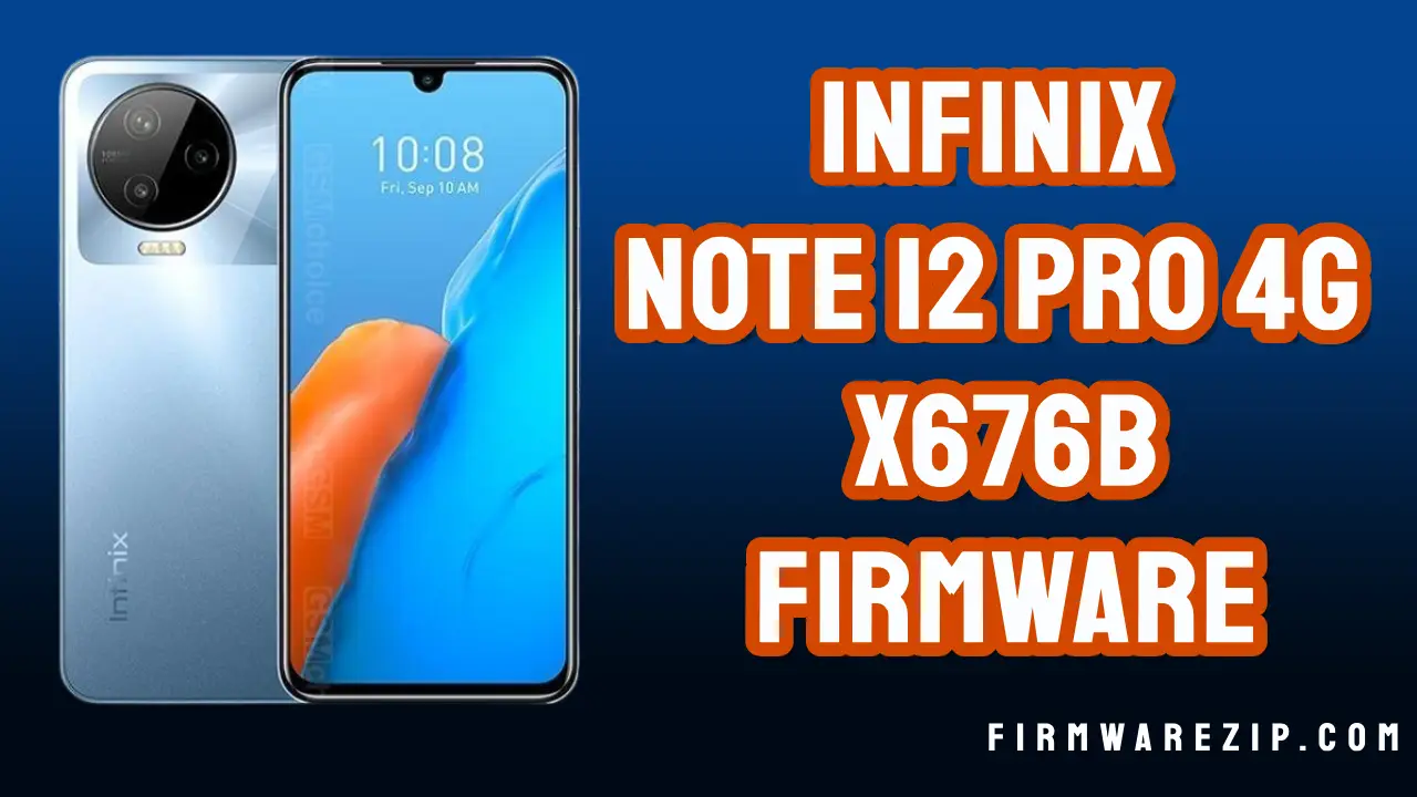 Infinix Note 12 Pro 4G X676B Firmware Dead Recover