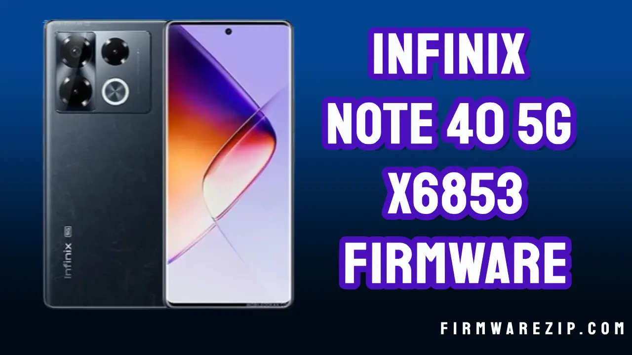 Infinix Note 40 5G X6853 Firmware Fastboot Dead Fix