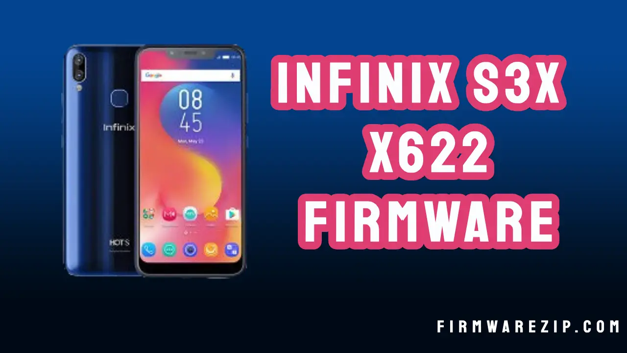 Infinix S3X X622 Firmware 8.0 Offcial Flash File