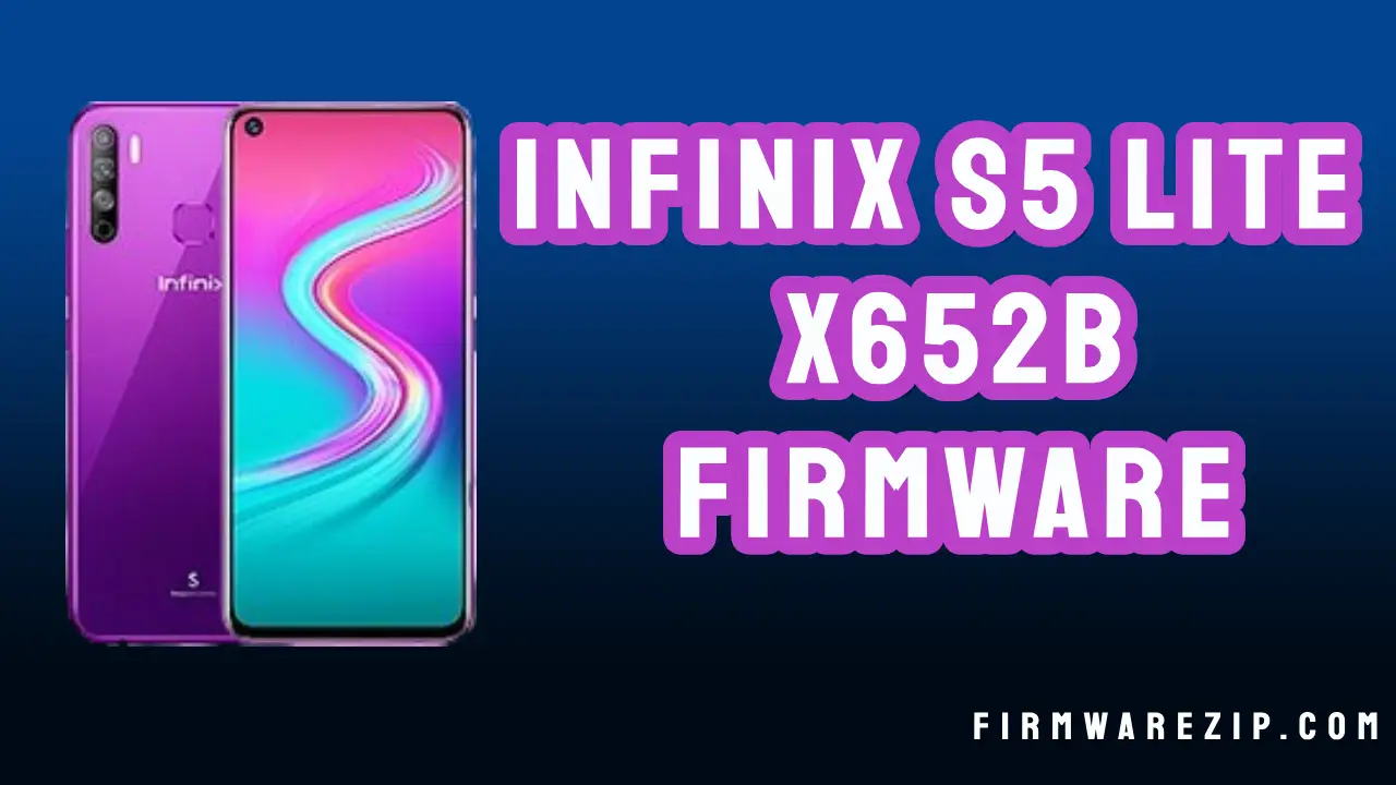 Infinix S5 lite X652B Firmware All Problem Fixed