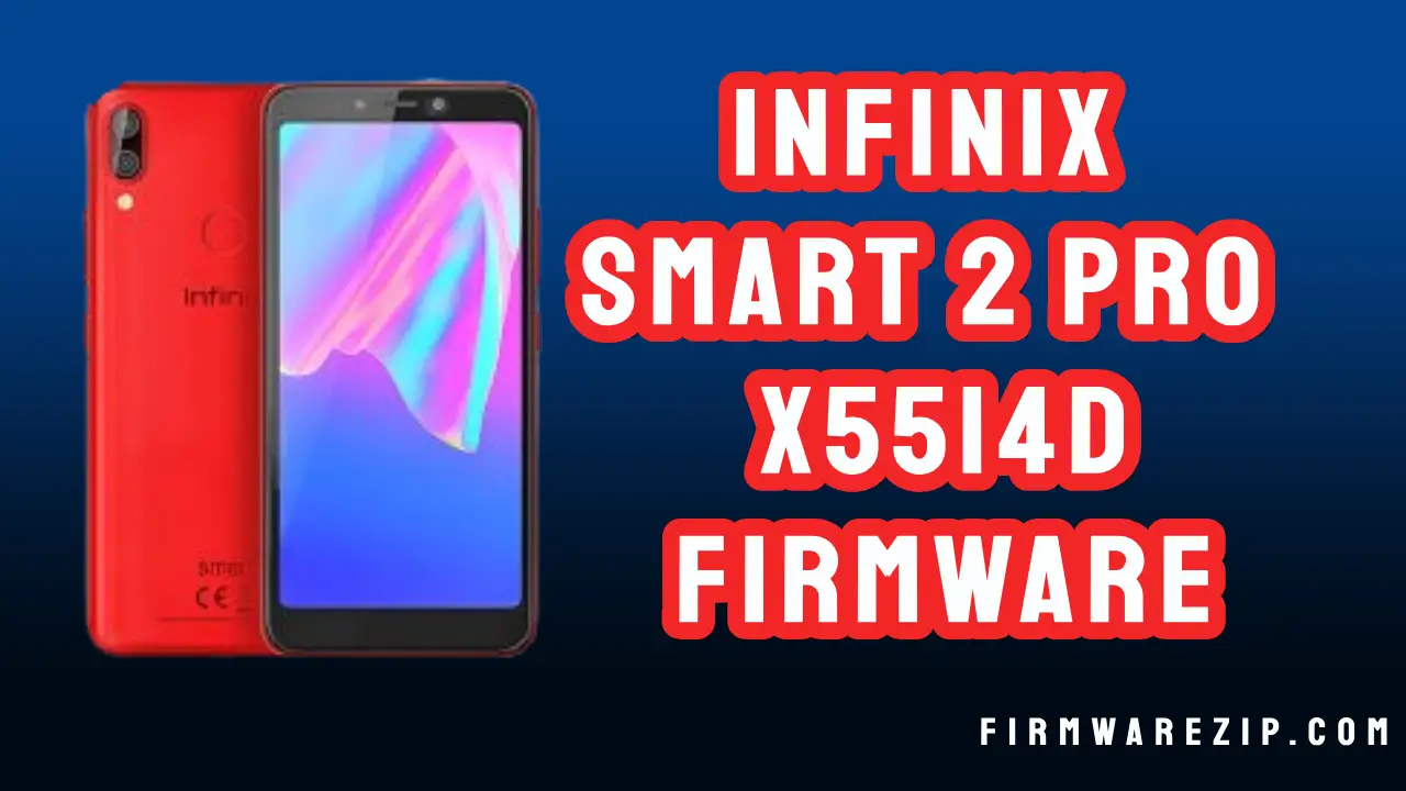 Infinix Smart 2 Pro X5514D Firmware Free Flash File